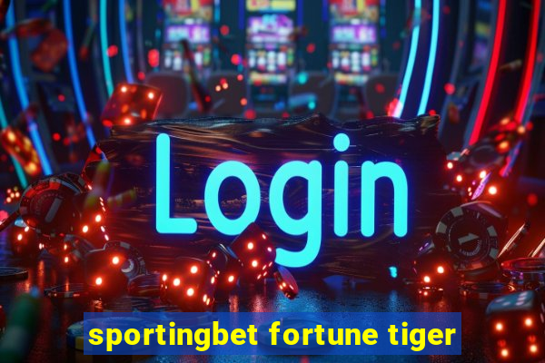 sportingbet fortune tiger